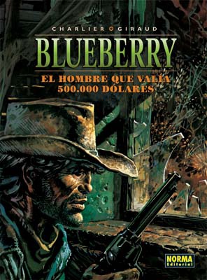 BLUEBERRY 08. EL HOMBRE QUE VALÍA 500.000$