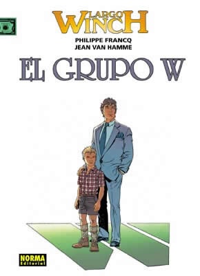 LARGO WINCH 02: EL GRUPO W