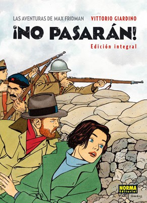 LAS AVENTURAS DE MAX FRIDMAN. ¡NO PASARÁN! (Edición integral)