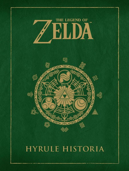 THE LEGEND OF ZELDA: HYRULE HISTORIA