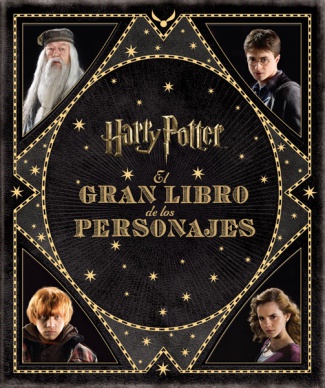 EL GRAN LIBRO DE LOS PERSONAJES DE HARRY POTTER