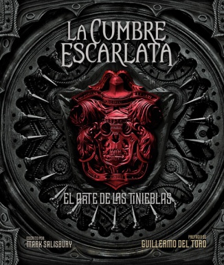 LA CUMBRE ESCARLATA. EL ARTE DE LAS TINIEBLAS