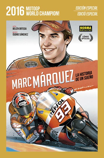 MARC MÁRQUEZ: LA HISTORIA DE UN SUEÑO. ED. ESPECIAL