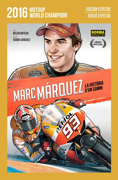 MARC MÁRQUEZ: LA HISTÒRIA D'UN SOMNI. ED. ESPECIAL (català)