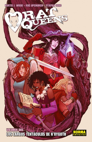 RAT QUEENS 2. LOS LARGOS TENTÁCULOS DE N’RYGOTH