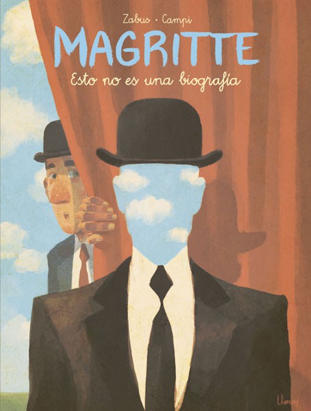 MAGRITTE. ESTO NO ES UNA BIOGRAFÍA