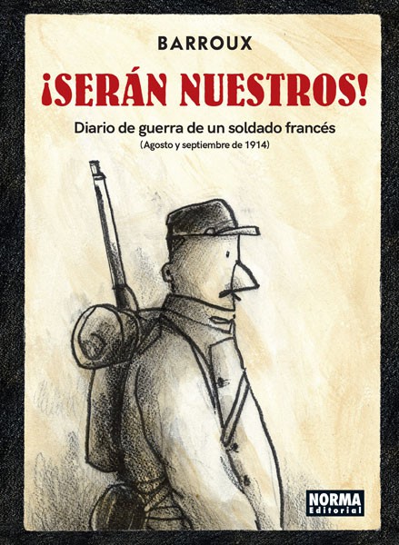 ¡SERÁN NUESTROS! DIARIO DE GUERRA DE UN SOLDADO FRANCÉS