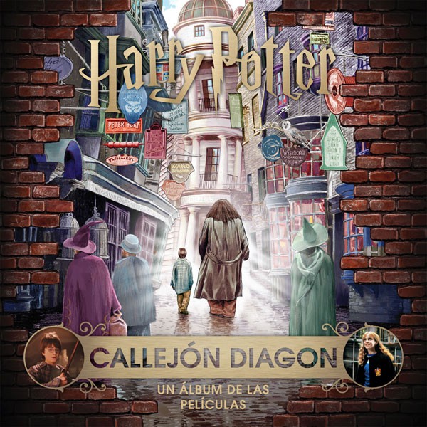 J. K. ROWLING’S WIZARDING WORLD: CALLEJÓN DIAGON. UN ÁLBUM DE LAS PELÍCULAS