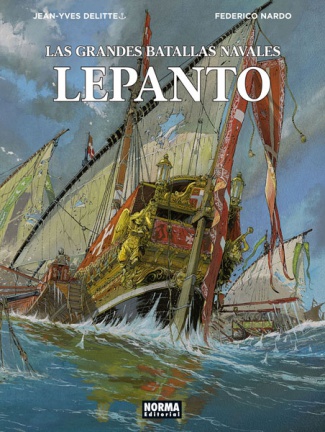 LAS GRANDES BATALLAS NAVALES 4. LEPANTO