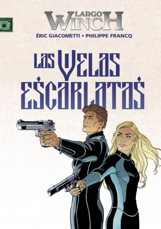 LARGO WINCH. LAS VELAS ESCARLATAS