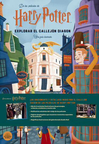 HARRY POTTER: EXPLORAR EL CALLEJÓN DIAGON: UNA GUÍA ILUSTRADA