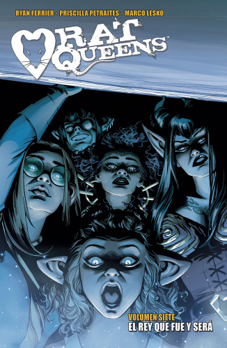 RAT QUEENS 7. EL REY QUE FUE Y SERÁ