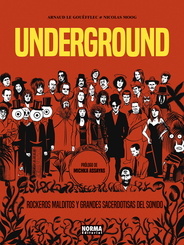 UNDERGROUND. ROCKEROS MALDITOS Y GRANDES SACERDOTISAS DEL SONIDO