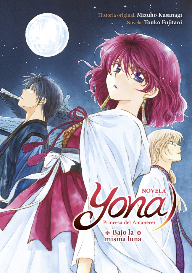 YONA, PRINCESA DEL AMANECER. BAJO LA MISMA LUNA