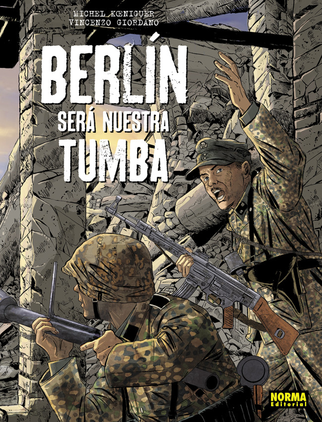 BERLÍN SERÁ NUESTRA TUMBA