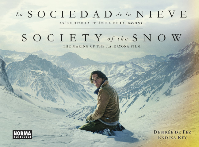 LA SOCIEDAD DE LA NIEVE. ASÍ SE HIZO LA PELÍCULA DE J.A. BAYONA