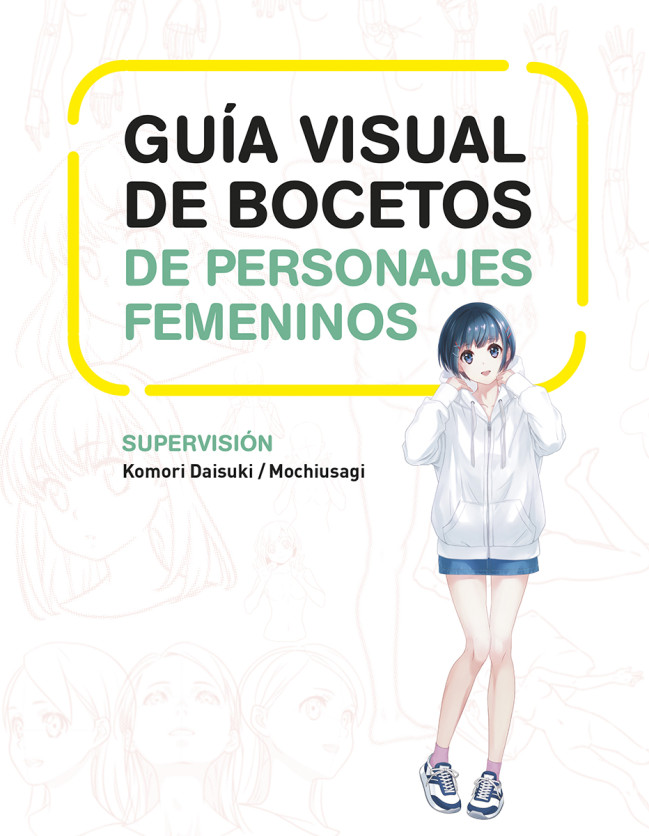 GUÍA VISUAL DE BOCETOS DE PERSONAJES FEMENINOS