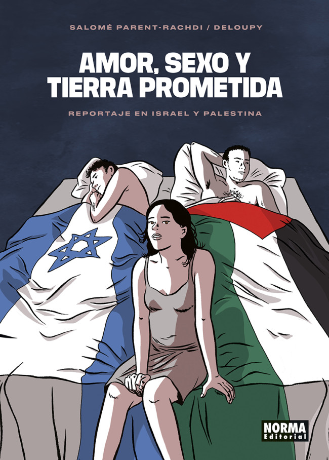 AMOR, SEXO Y TIERRA PROMETIDA. REPORTAJE EN ISRAEL Y PALESTINA