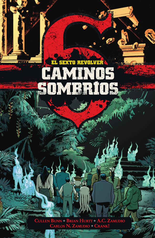 EL SEXTO REVÓLVER: CAMINOS SOMBRÍOS