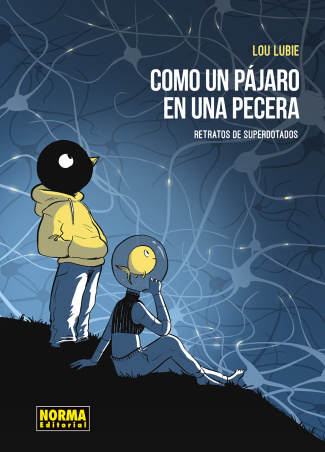 COMO UN PÁJARO EN UNA PECERA. RELATOS DE SUPERDOTADOS